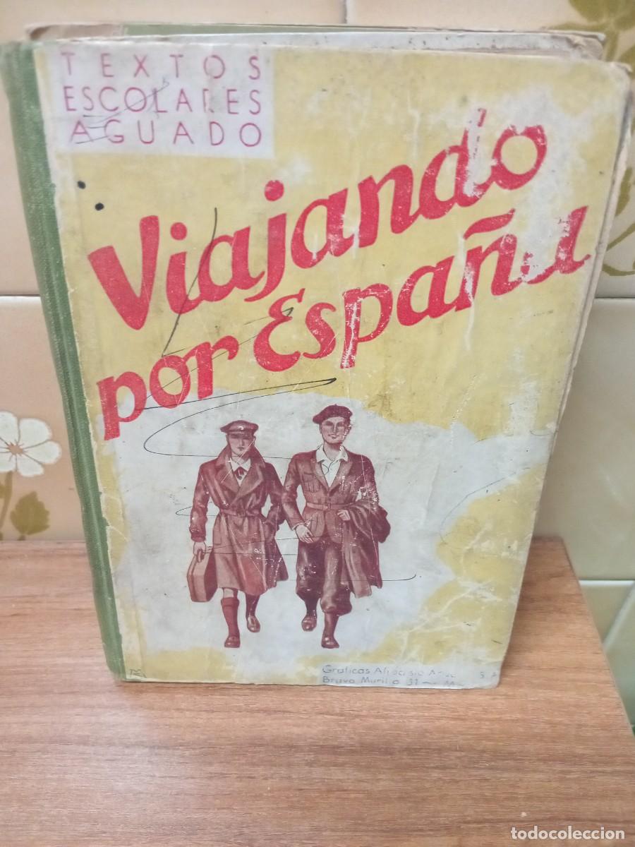 Libros de segunda mano: VIAJANDO POR ESPA&Ntilde;A - TEXTOS ESCOLARES AGUADO