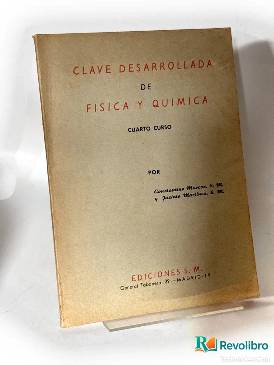 Libros de segunda mano: Clave desarrollada de F&iacute;sica y Qu&iacute;mica - Constantino Marcos, Jacinto Mart&iacute;nez
