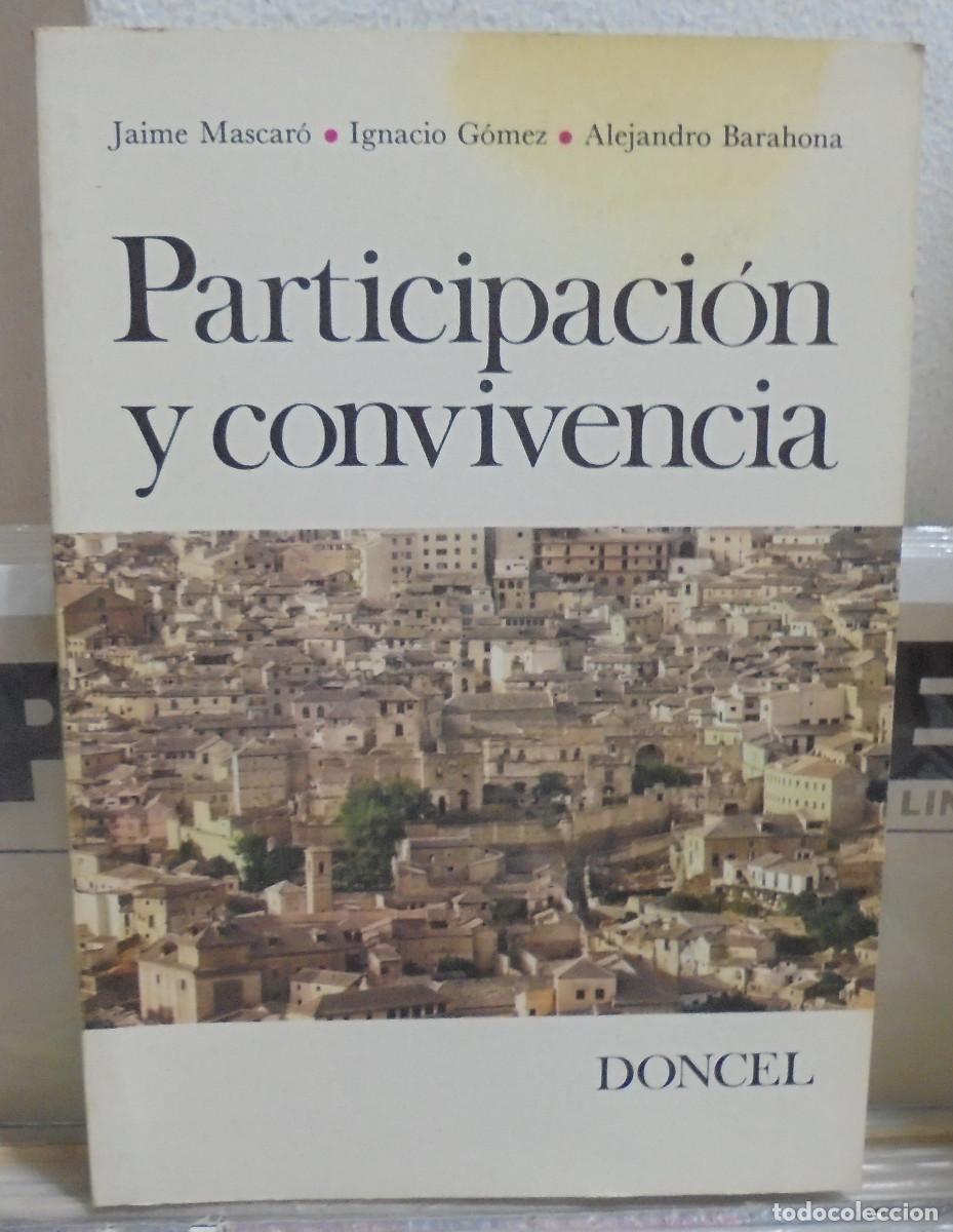Livros em segunda m&atilde;o: Participaci&oacute;n y convivencia. Jaime Mascar&oacute;, Ignacio G&oacute;mez, Alejandro Barahona