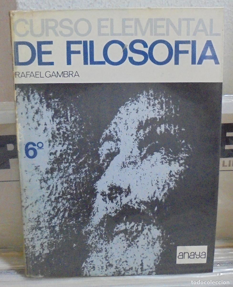 Libros de segunda mano: Curso elemental de filosof&iacute;a, 6&ordm; curso. Rafael Gambra