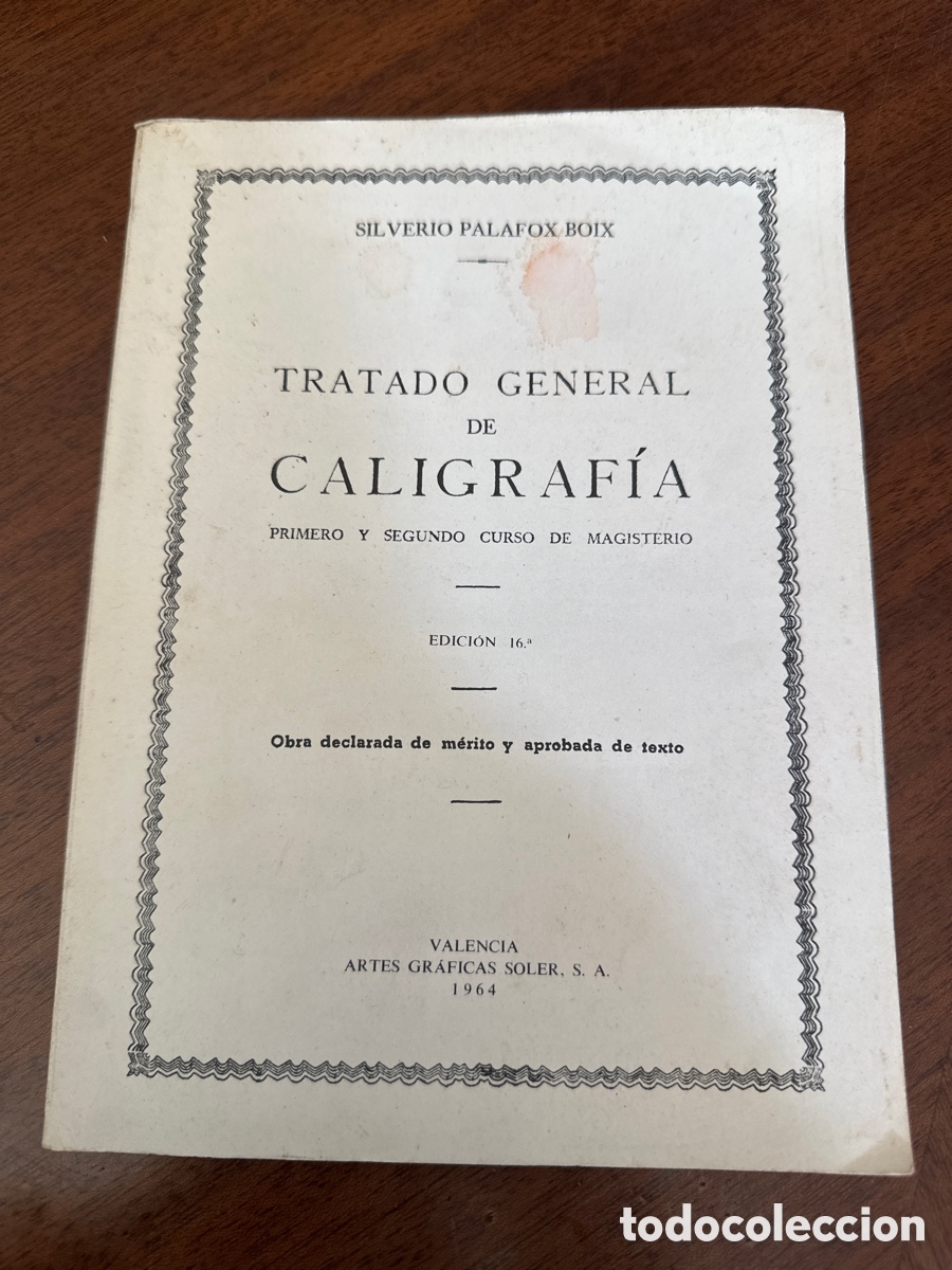 Libros de segunda mano: TRATADO GENERAL DE CALIGRAFIA 1&ordm; Y 2&ordm; CURSO MAGISTERIO POR SILVERIO PALAFOX VALENCIA 1964