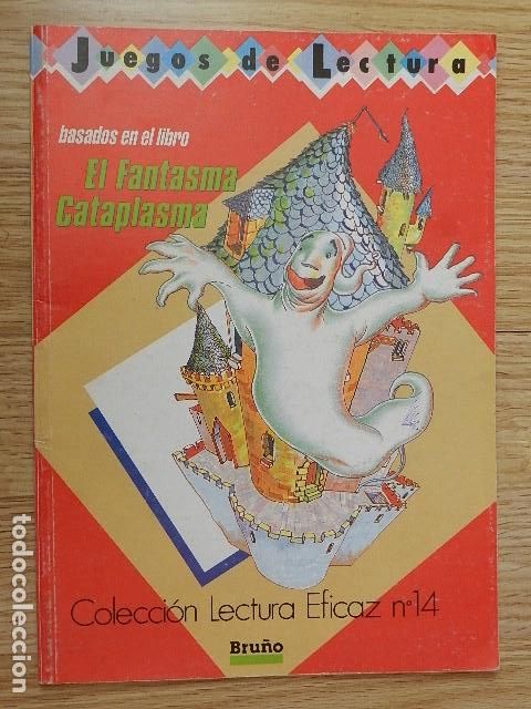 Libros de segunda mano: Juegos de lectura basados en el libro EL FANTASMA CATAPLASMA Colecci&oacute;n Lectura eficaz n&ordm; 14 Bru&ntilde;o