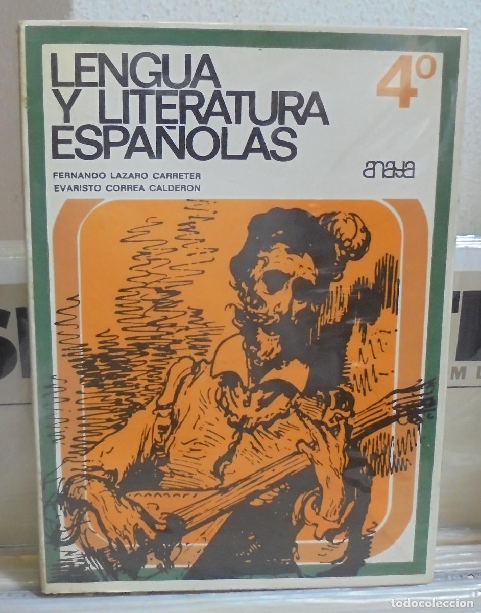 Libros de segunda mano: Lengua y literatura espa&ntilde;olas, 4&ordm; curso. Fernando L&aacute;zaro Carreter, Evaristo Correa Calder&oacute;n