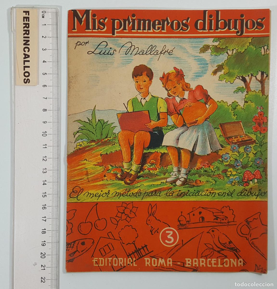Libros de segunda mano: CUADERNO MIS PRIMEROS DIBUJOS 3 POR LUIS MALLAFR&Eacute;, EDITORIAL ROMA 12 P&Aacute;GINAS