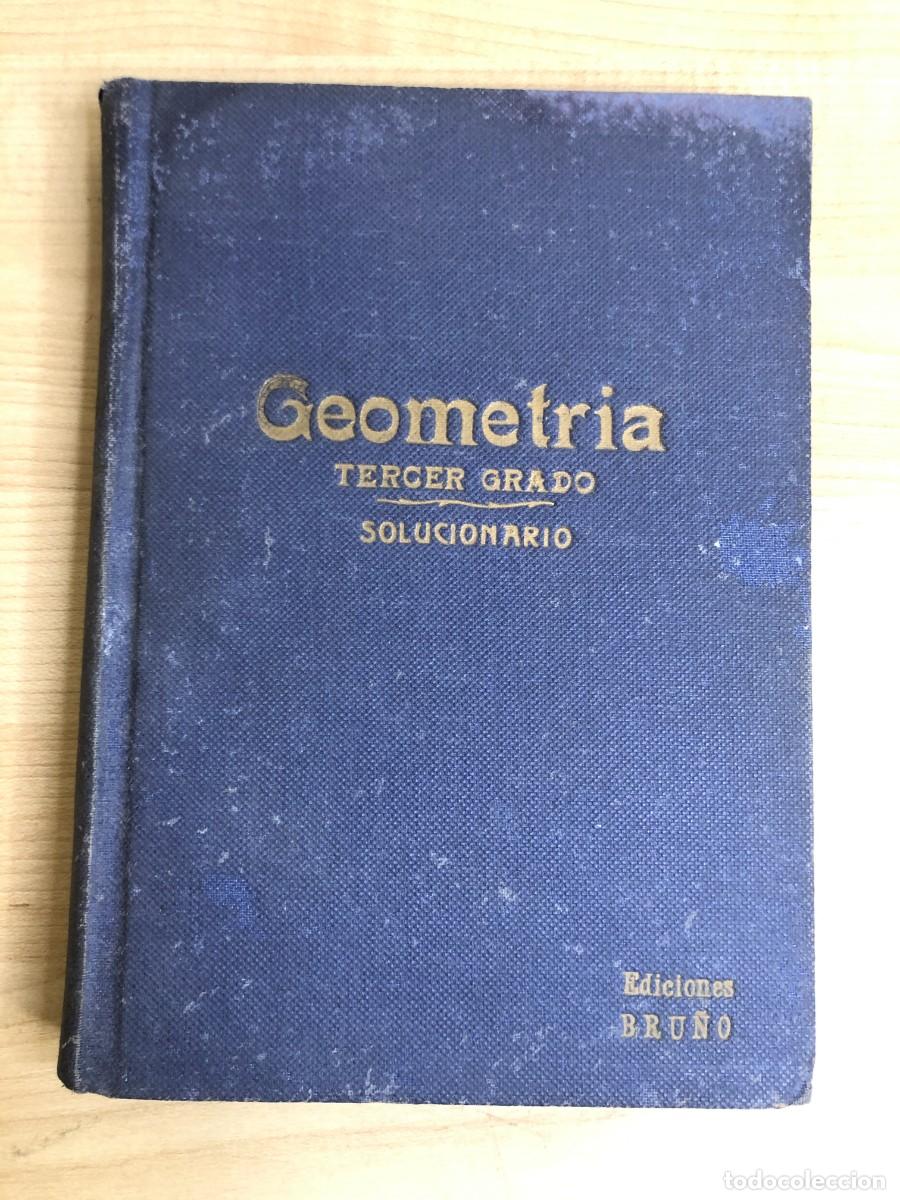 Libros de segunda mano: Solucionario Geometr&iacute;a Tercer Grado Ediciones Bru&ntilde;o 1958 ejercicios y problemas - Foto 1