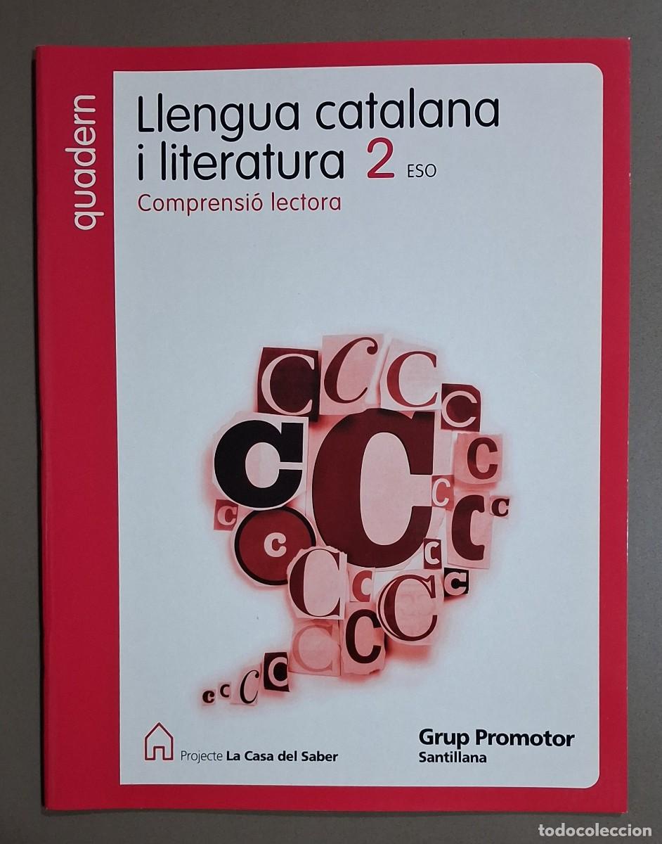 Libros de segunda mano: Quadern. Llengua catalana i literatura. 2 ESO. Comprensi&oacute; lectora.La Casa del Saber. Santillana. Nou