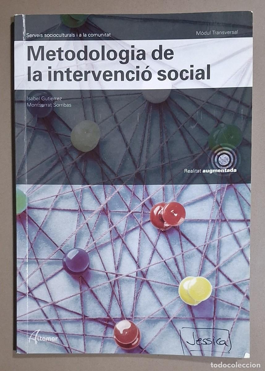Libros de segunda mano: Metodologia de la intervenci&oacute; social. M&ograve;dul transversal. Serveis socioculturals. Altamar