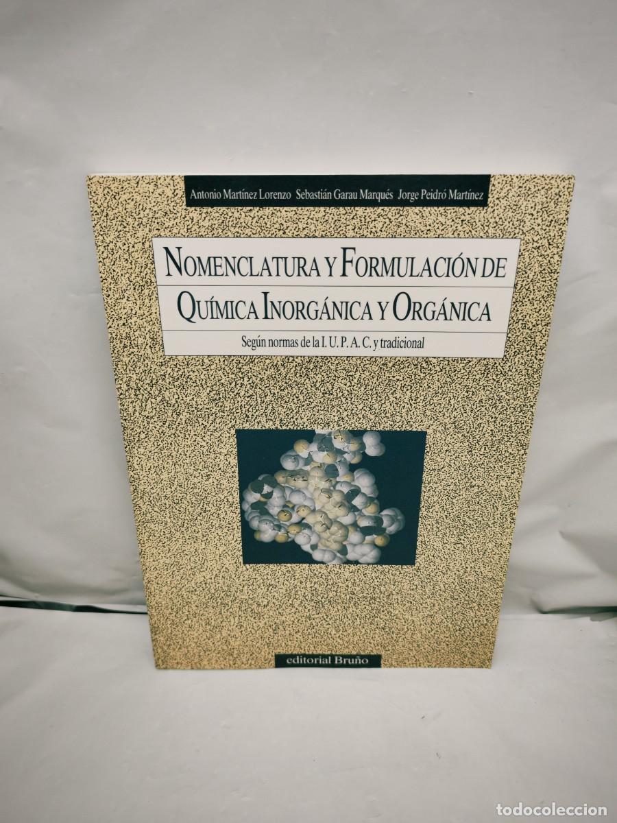 Libri di seconda mano: Nomenclatura y Formulaci&oacute;n de Qu&iacute;mica Inorg&aacute;nica y Org&aacute;nica (Seg&uacute;n Normas de la IUPAC y Tradicional)