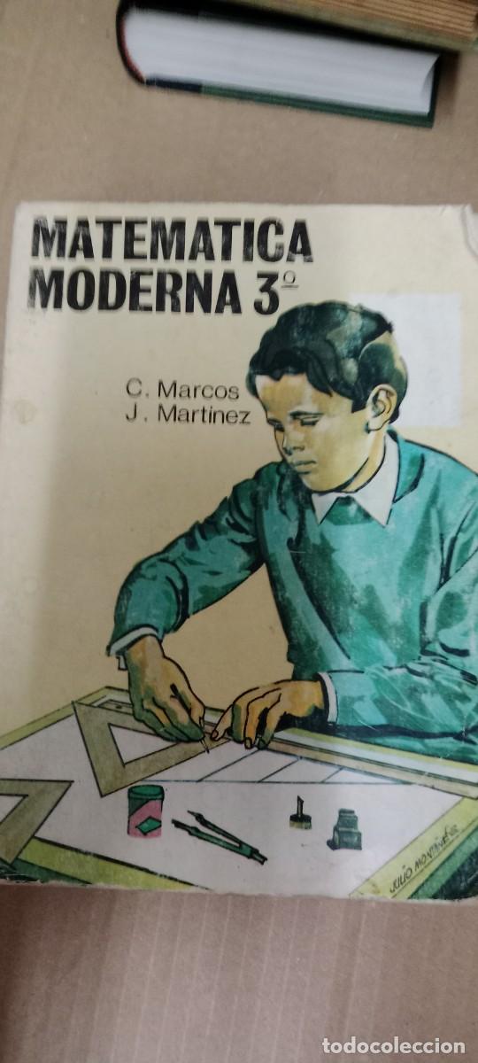 Libros de segunda mano: MATEM&Aacute;TICA MODERNA 3&ordm;. C. MARCOS Y J. MART&Iacute;NEZ. EDICIONES SM G-FORT - Foto 1