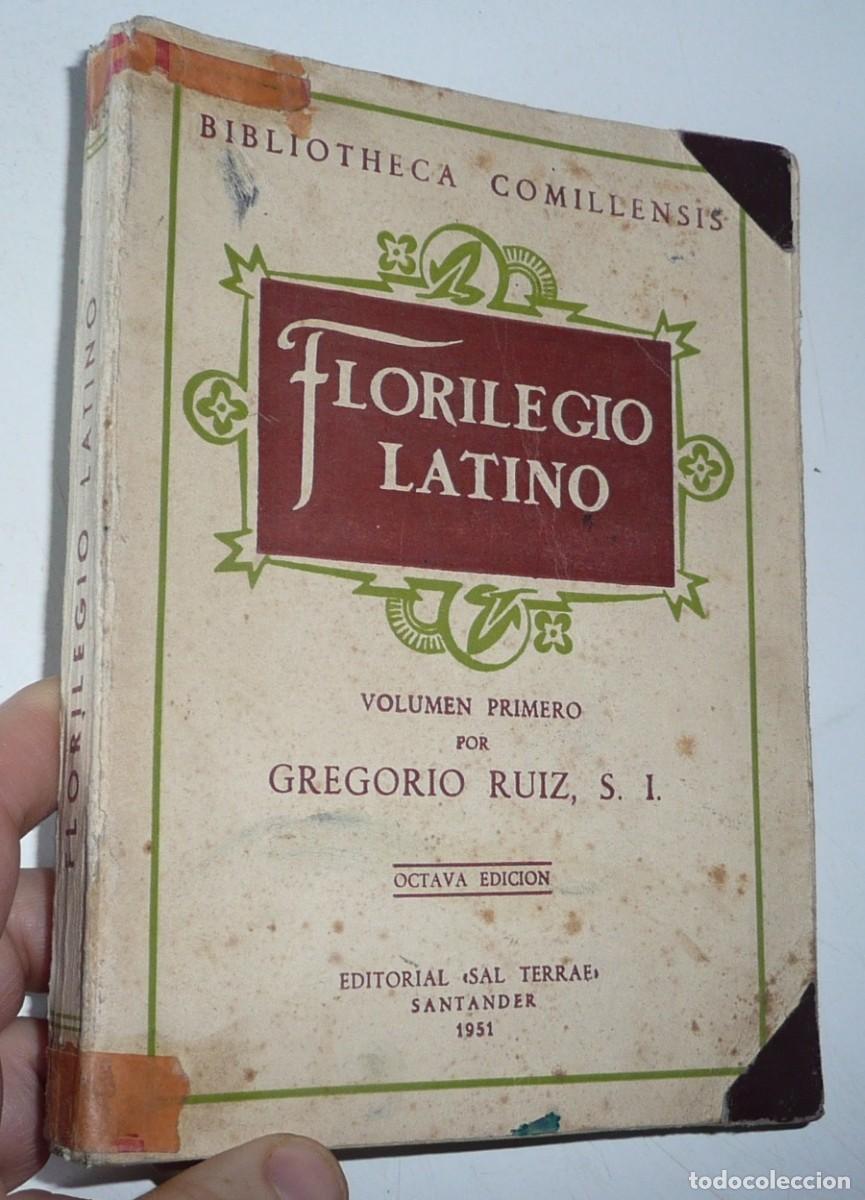 Libros de segunda mano: Florilegio Latino por Gregorio Ru&iacute;z, S. J. - Volumen I (Bibliotheca Comillensis, Sal Terrae, 1951)