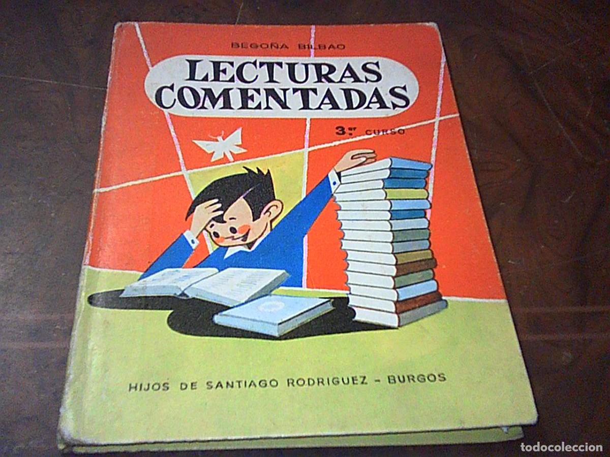 Libros de segunda mano: Lecturas comentadas 3&ordm; curso. Bego&ntilde;a Bilbao. Hijos Santiago Rodr&iacute;guez 8&ordf; ed. 1970