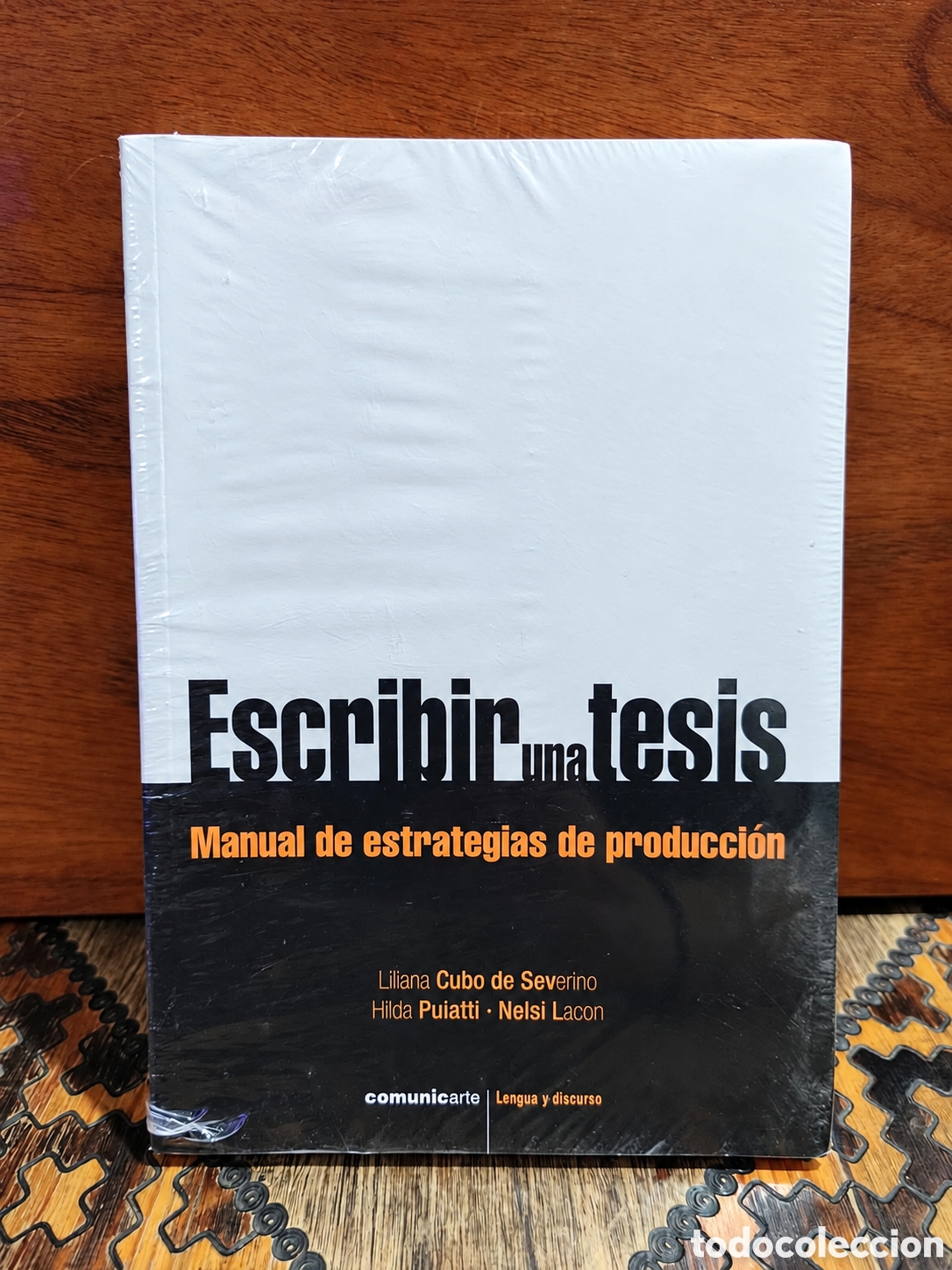 Libros de segunda mano: DE SEVERINO / PUIATTI / LACON &ndash; ESCRIBIR UNA TESIS. MANUAL DE ESTRATEGIAS DE PRODUCCI&Oacute;N &ndash; LML