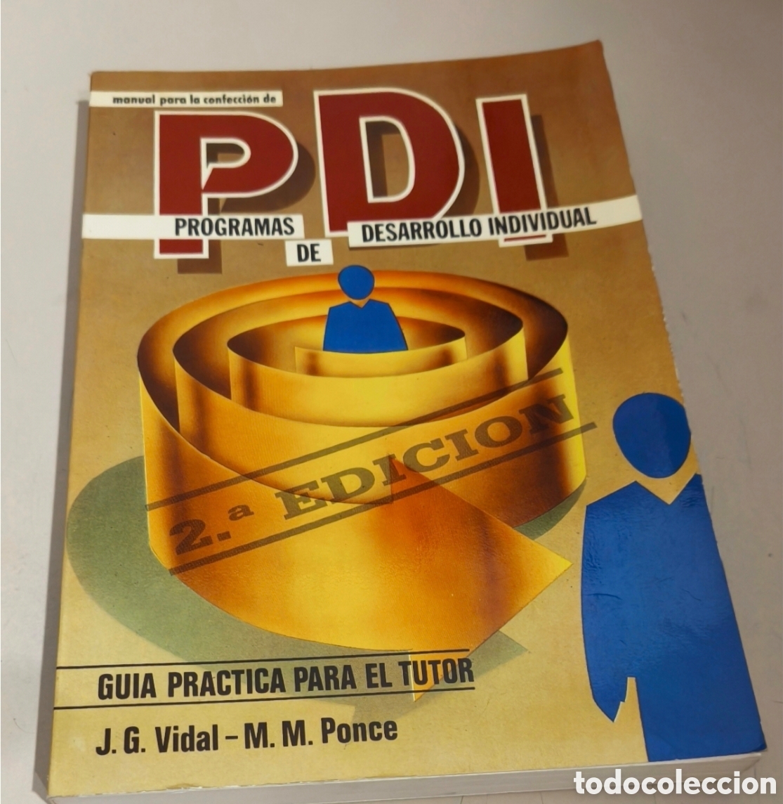 Libros de segunda mano: PDI: Programas de Desarrollo Individual (2.a Edici&oacute;n)- Gu&iacute;a Pr&aacute;ctica para el Tutor