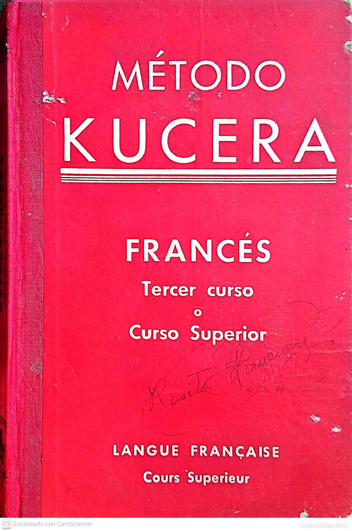 Libros de segunda mano: Franc&eacute;s. Tercer curso o Curso Superior. M&eacute;todo Kucera. Langue Fran&ccedil;aise. Cours Superieur. Editado en