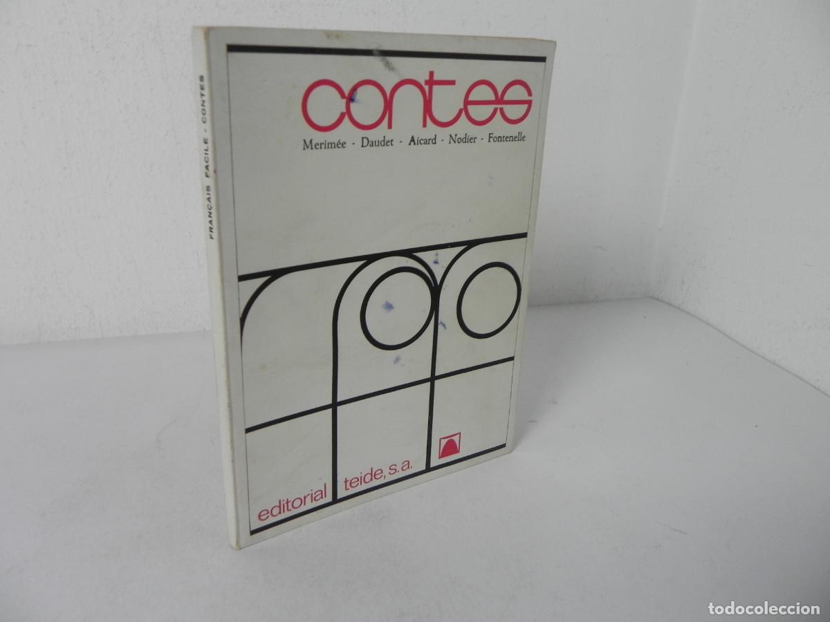 Libros de segunda mano: CONTES (MERIM&Eacute;E/DAUDET/AICARD/NODIER/FONTENELLE) FRAN&Ccedil;AIS FACILE-EDIT. TEIDE-1970 1&ordf; ED. EN FRANC&Eacute;S