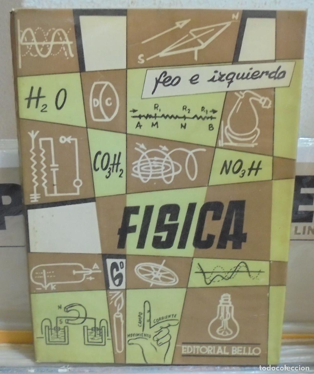 Libros de segunda mano: F&iacute;sica 6&ordm; curso. Feo e Izquierdo