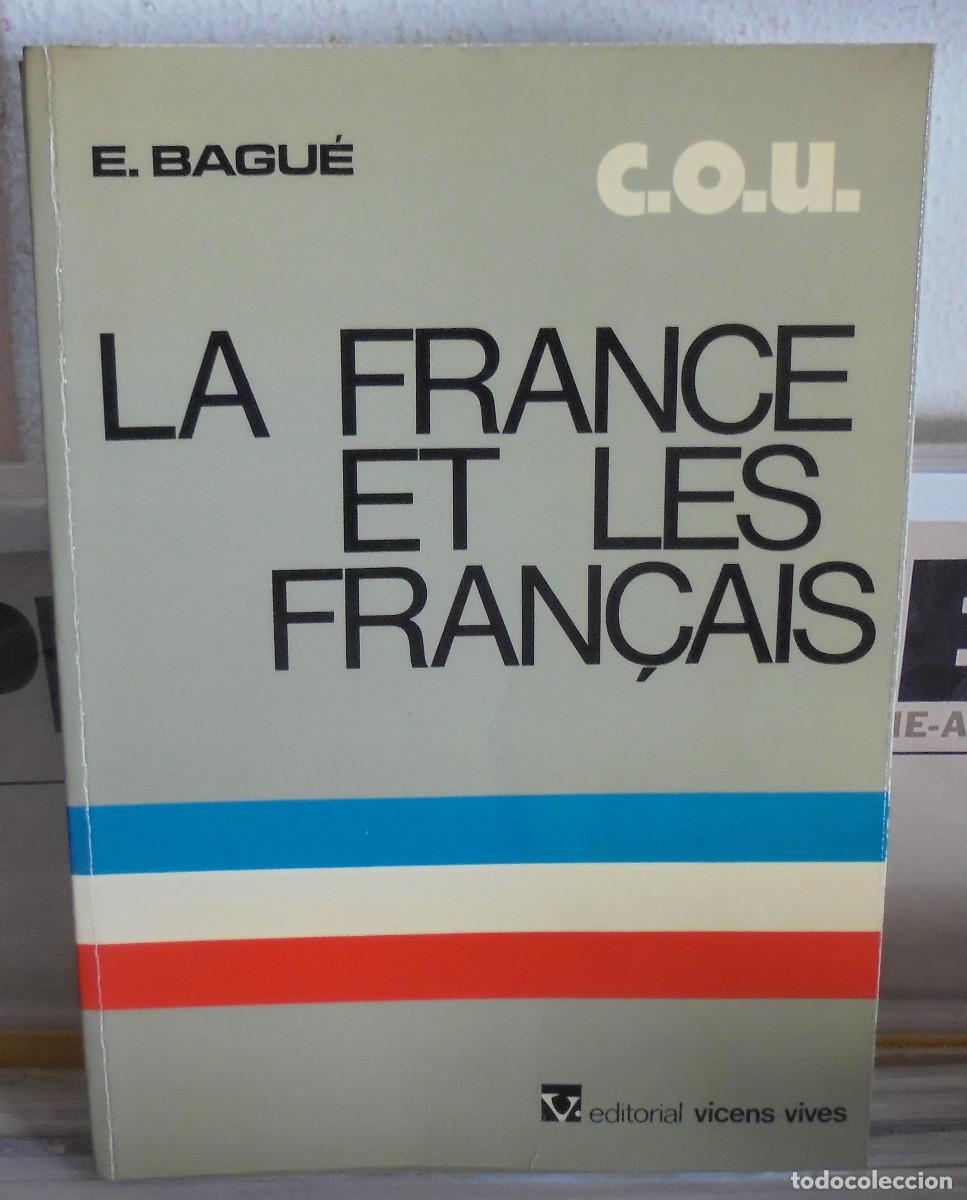 Libros de segunda mano: La France et les Fran&ccedil;ais, C.O.U. E. Bagu&eacute;
