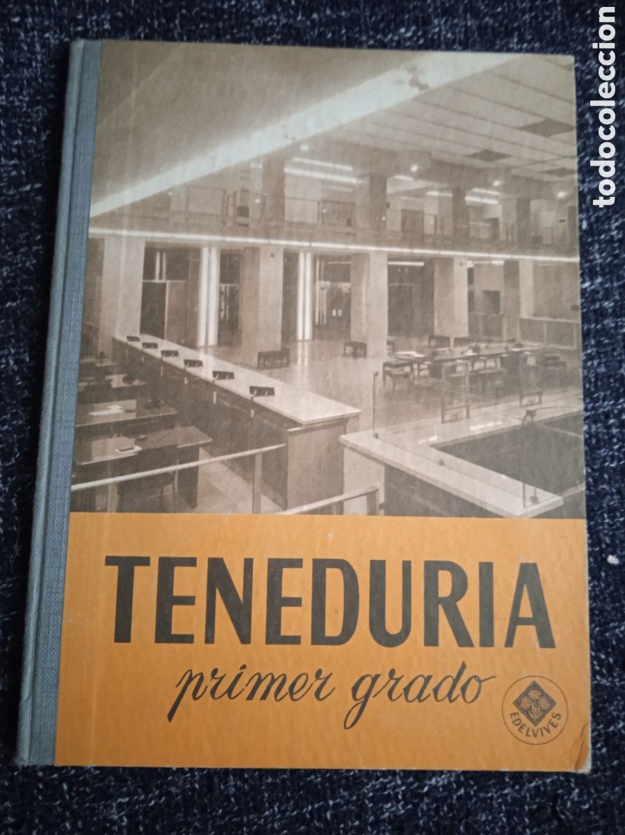 Libros de segunda mano: TENEDUR&Iacute;A DE LIBROS PRIMER GRADO -ED. EDELVIVES ZARAGOZA 1970