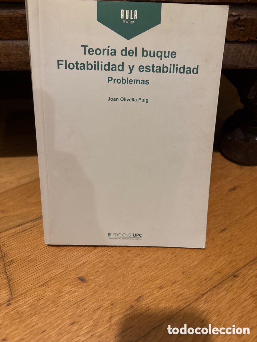 Libros de segunda mano: Teor&iacute;a del Buque. Flotabilidad y estabilidad. Problemas