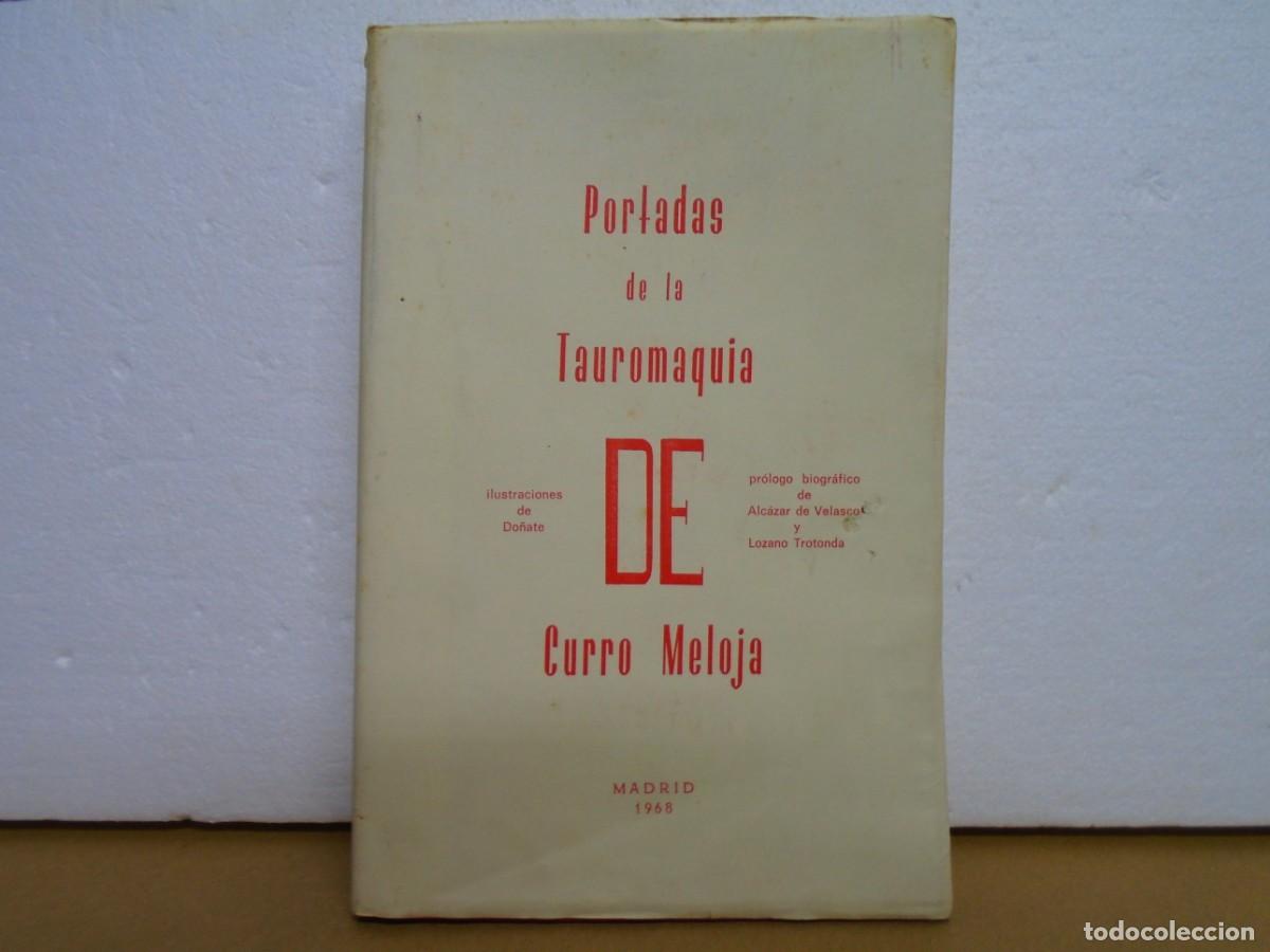 Libros de segunda mano: PORTADAS DE LA TAUROMAQUIA DE CURRO MELOJA/ILUSTRACIONES DE DO&Ntilde;ATE/MADRID 1968.