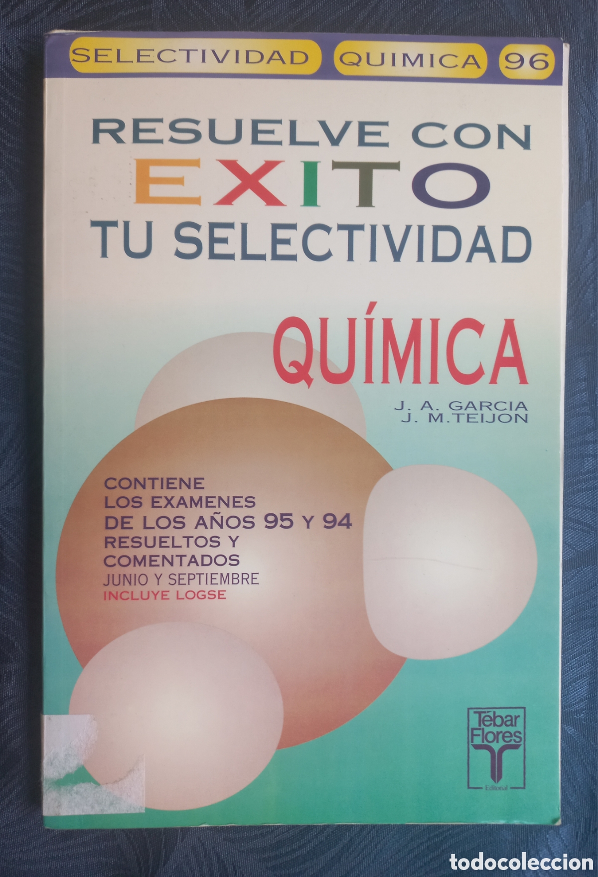 Libros de segunda mano: PREPARA CON &Eacute;XITO TU SELECTIVIDAD. QUIMICA, 1996