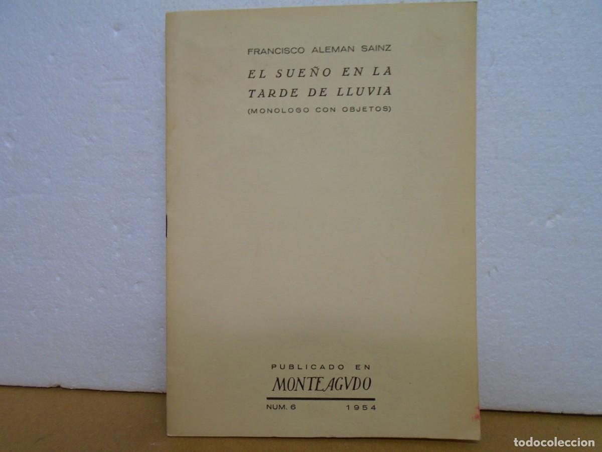 Libros de segunda mano: FCO.ALEMAN SAINZ/EL SUE&Ntilde;O EN LA TARDE DE LLUVIA/DEDICATORIA DEL AUTOR/N&ordm;6 DE 1954.