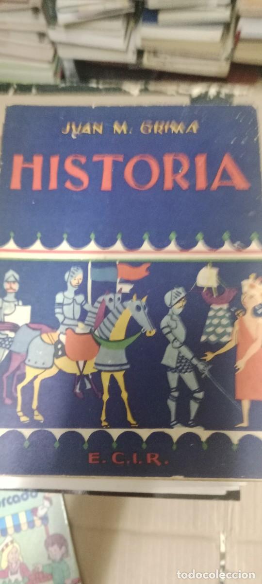 Libros de segunda mano: ANTIGUO LIBRO TEXTO ESCUELA HISTORIA E.C.I.R. ECIR JUAN GRIMA LIBRO GG-RM