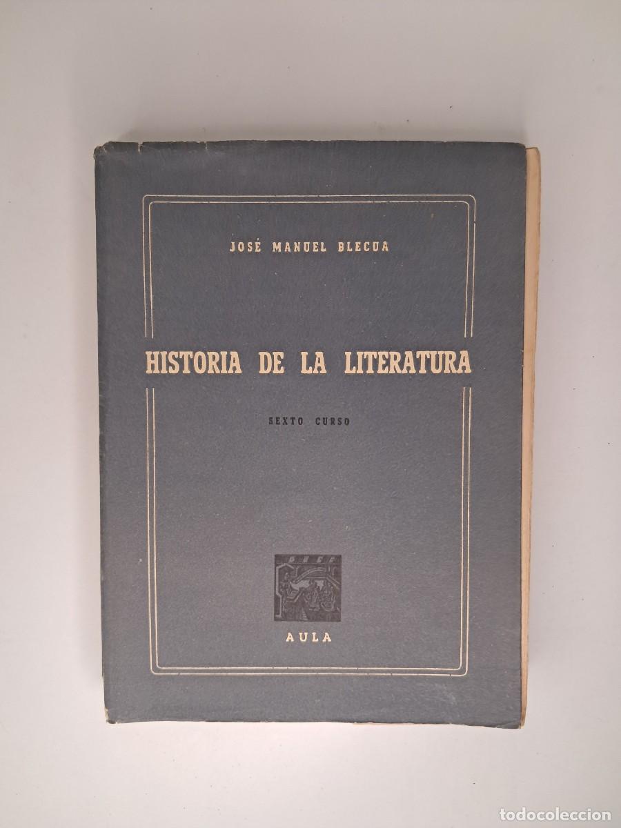 Libros de segunda mano: Historia de la Literatura Blecua 6&ordm; curso 1955