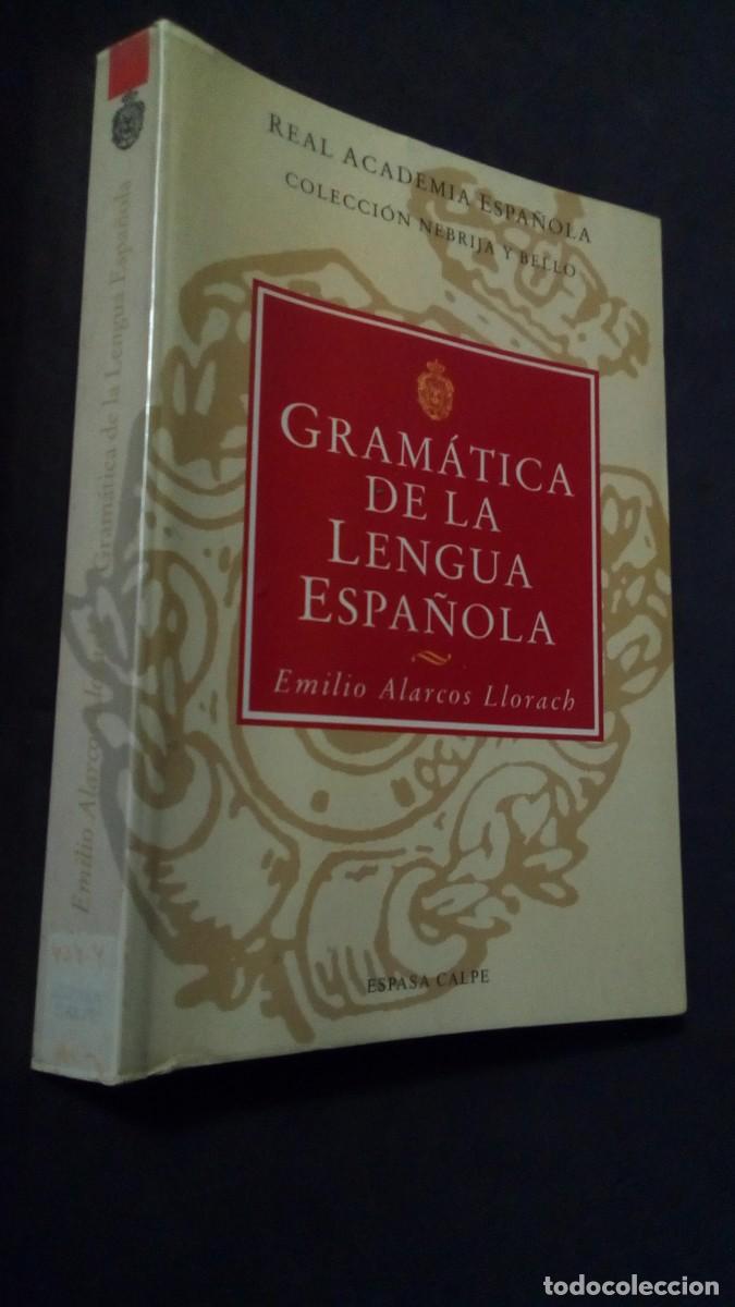 Libri di seconda mano: Gram&aacute;tica de la lengua espa&ntilde;ola - Emilio Alarcos Llorach-LIBRO COMO NUEVO