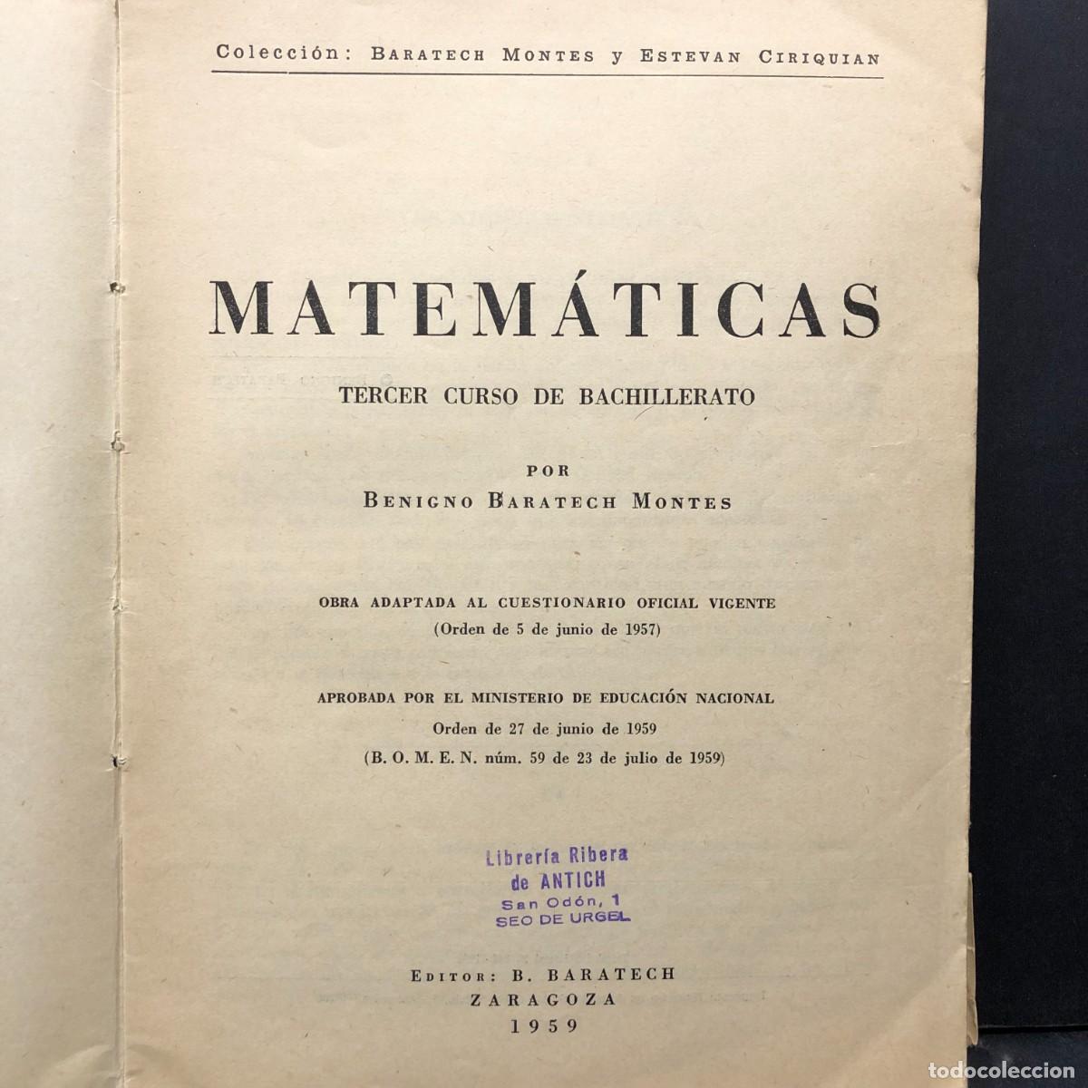 Gebrauchte B&uuml;cher: MATEM&Aacute;TICAS - TERCER CURSO DE BACHILLERATO - B. BARATECH - 1959 - ZARAGOZA / 704