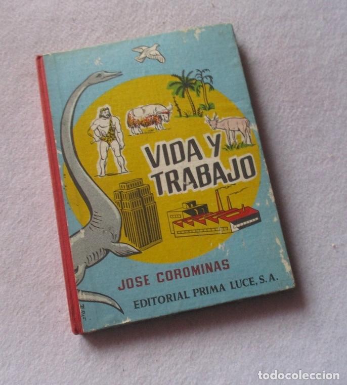 Libros de segunda mano: VIDA Y TRABAJO - JOSE COROMINAS - Foto 9