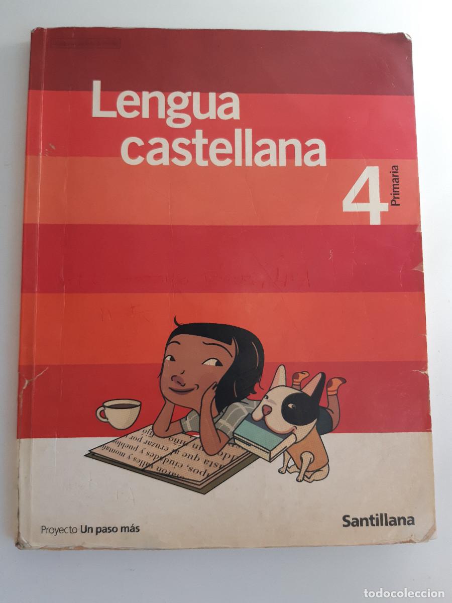 Libri di seconda mano: LENGUA CASTELLANA 4 PRIMARIA SANTILLANA 2005 PROYECTO UN PASO MAS LIBRO TEXTO ESCOLAR