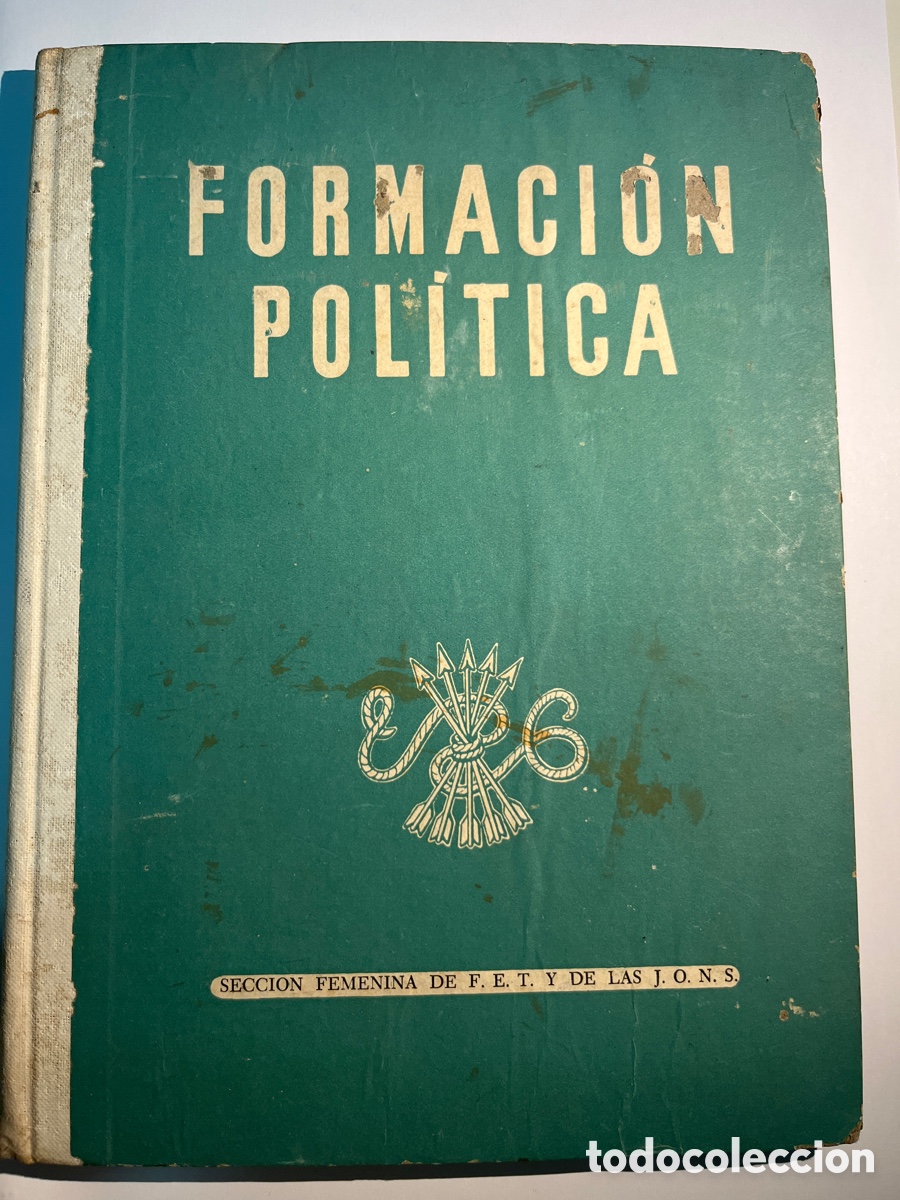 Libros de segunda mano: LIBRO. Formaci&oacute;n pol&iacute;tica. Secci&oacute;n femenina FET y de las JONS. 1959. Mapas.