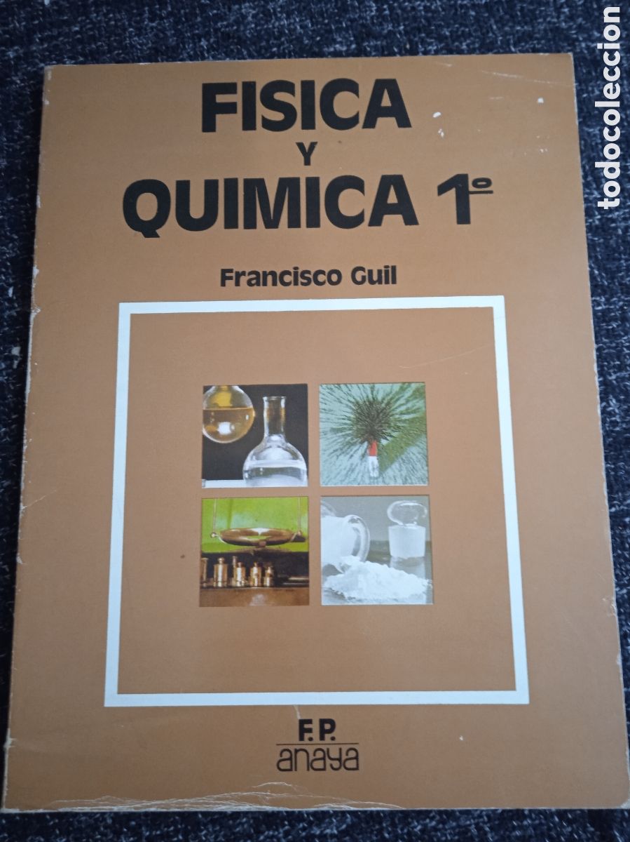 Libros de segunda mano: F&Iacute;SICA Y QUIMICA 1&ordm; F.P. / Francisco Guil. -ED. Anaya, 1976