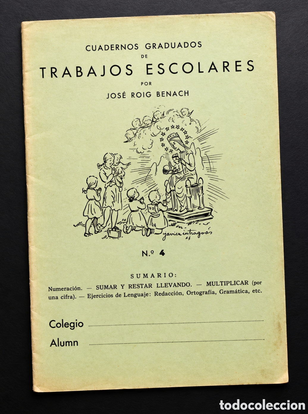 Libri di seconda mano: Cuadernos graduados de Trabajos escolares N&ordm; 4 - Jos&eacute; Roig Benach - La Antigua Alcoy