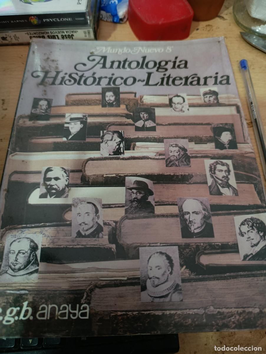 Libros de segunda mano: ANTOLOGIA HISTORICO LITERARIA. E. G. B. ANAYA. EST33B3