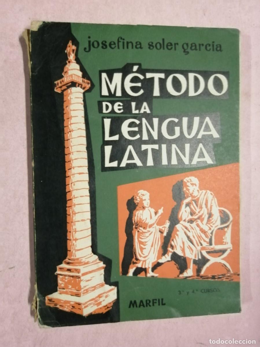 Libros de segunda mano: METODO DE LA LENGUA LATINA (JOSEFINA SOLES GARCIA)