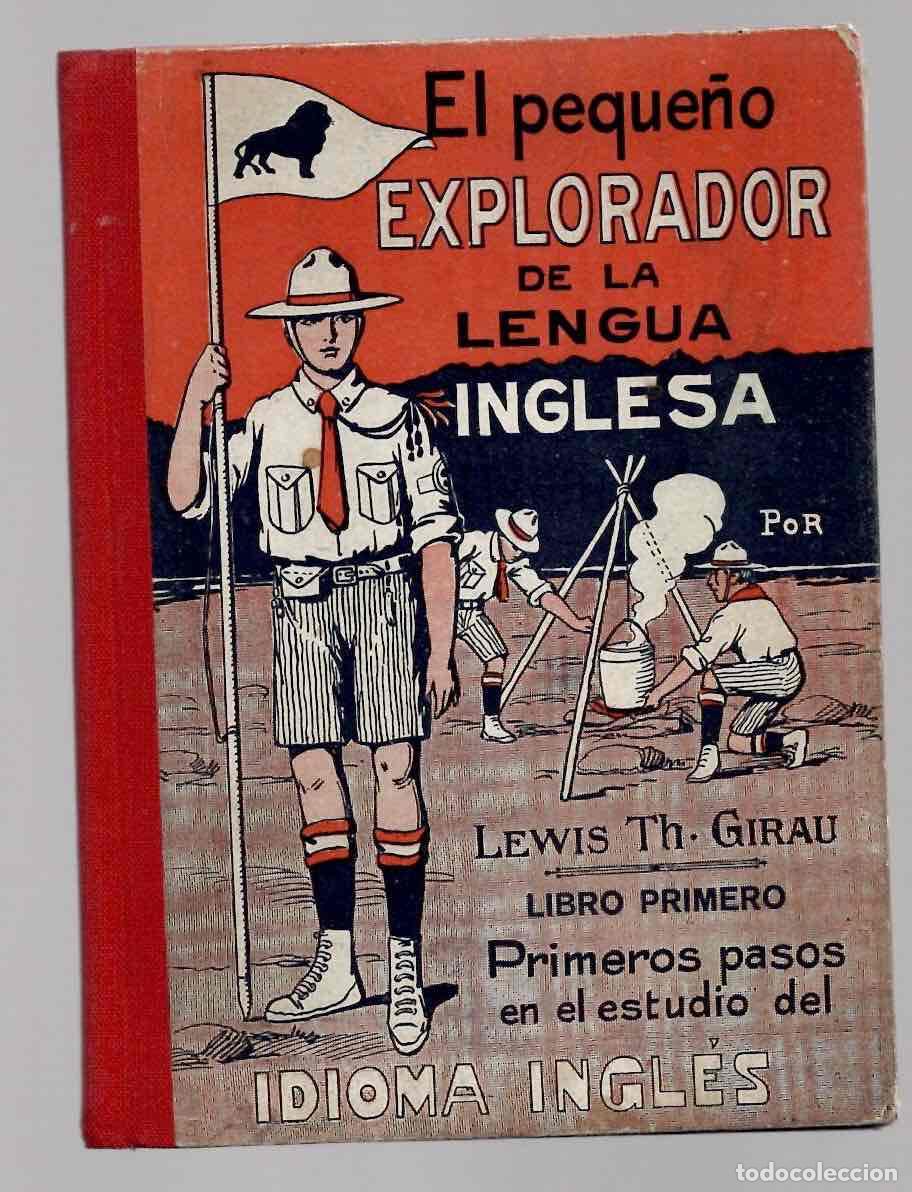 Libros de segunda mano: EL PEQUE&Ntilde;O EXPLORADOR DE LA LENGUA INGLESA. PRIMEROS PASOS EN EL ESTUDIO DEL IDIOMA INGLES. 1960