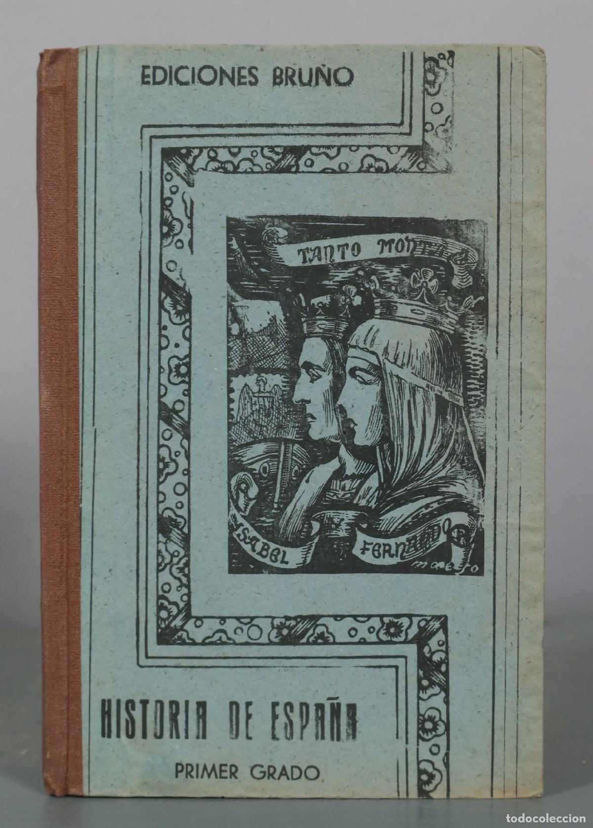 Libros de segunda mano: Historia de Espa&ntilde;a - Primer grado - Ediciones Bru&ntilde;o