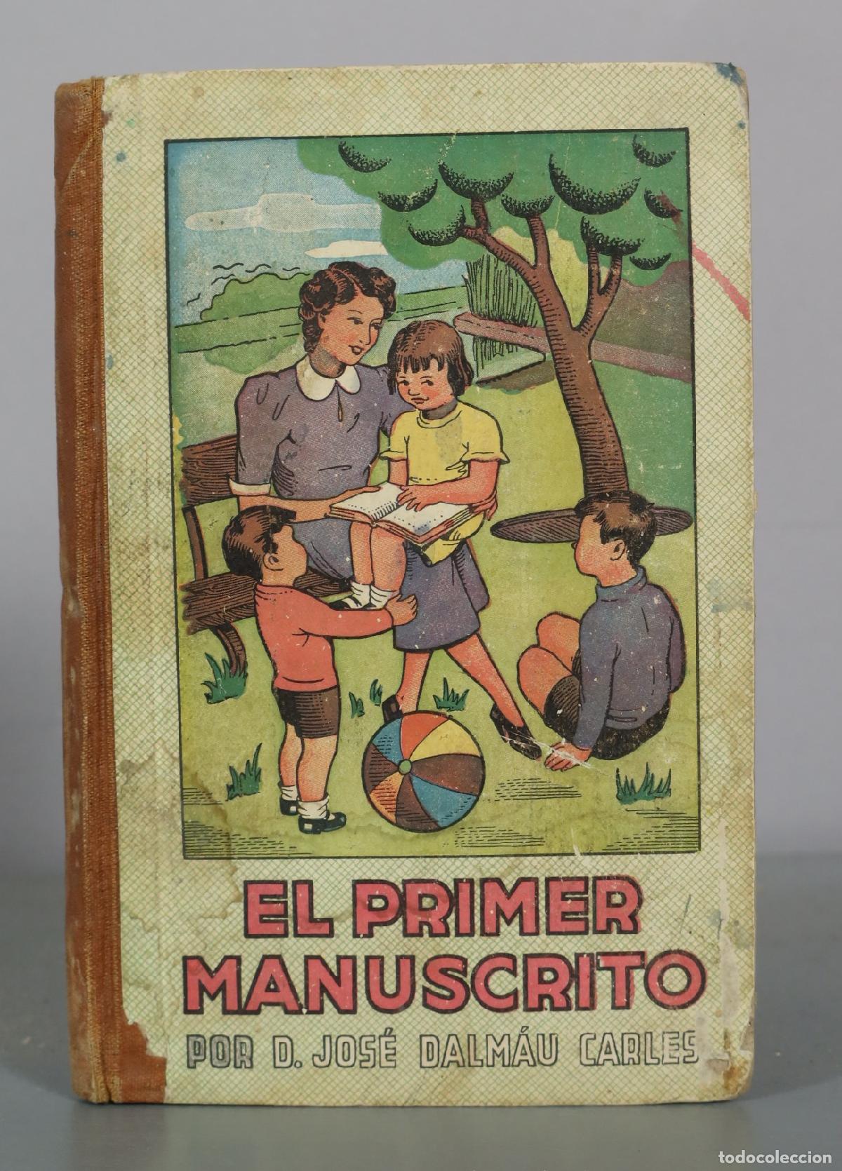Libros de segunda mano: El Primer Manuscrito - D. Jos&eacute; Dalmau Carles