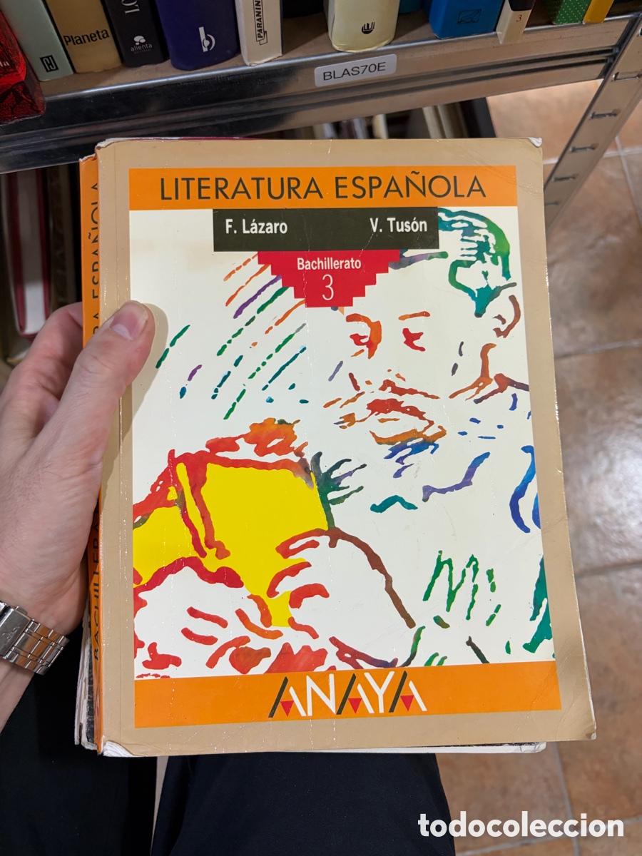 Libros de segunda mano: BLAS70E LITERATURA ESPA&Ntilde;OLA Anaya F. L&aacute;zaro V. Tus&oacute;n TCnAK Bachillerato 3