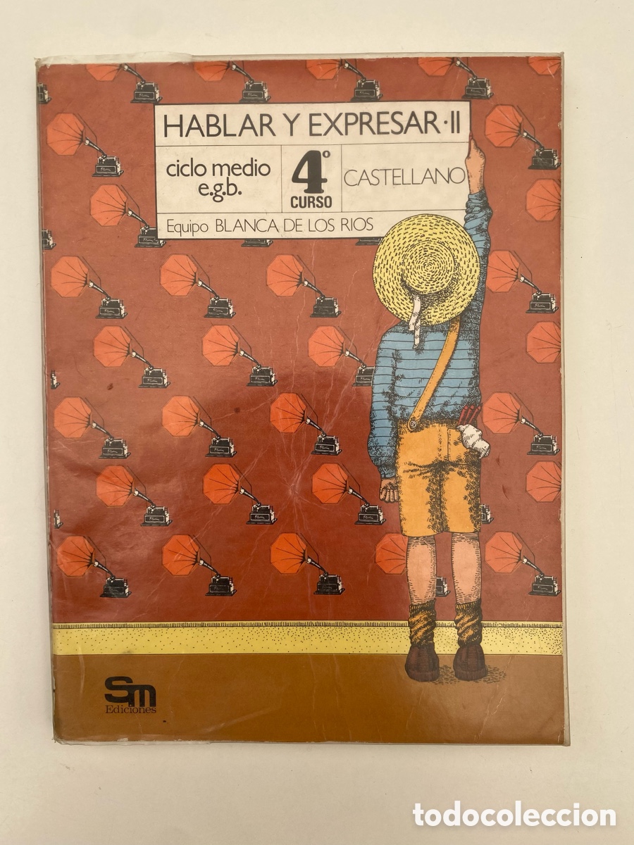 Libros de segunda mano: Libro Hablar y Expresar II Lengua Castellana 4 EGB - Equipo Blanca de los Rios - SM 1982