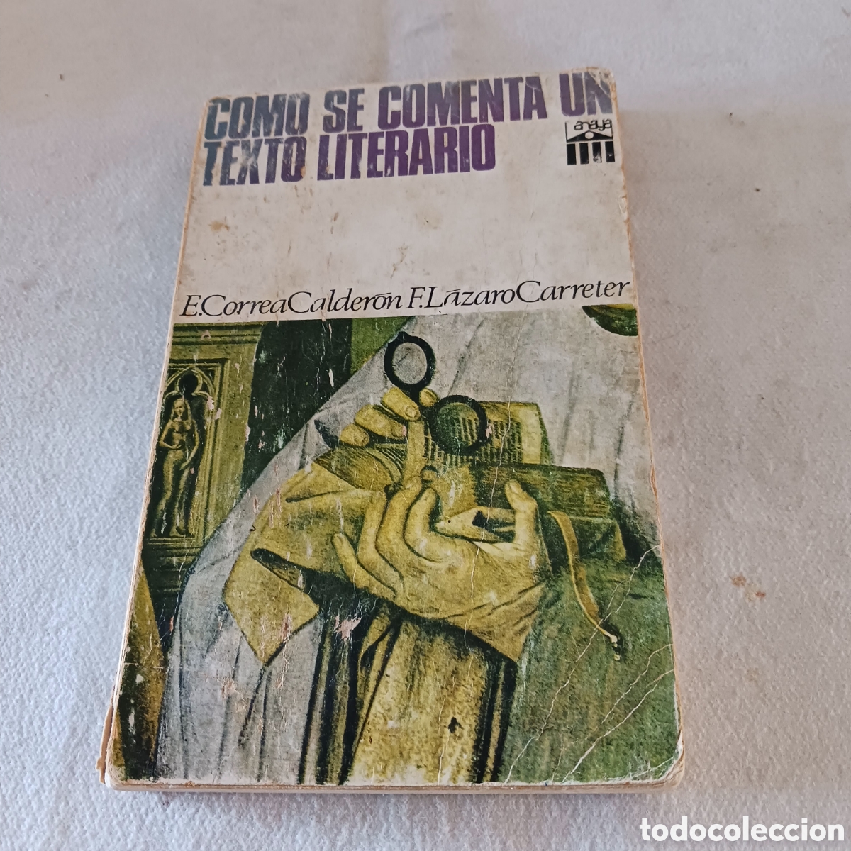 Libros de segunda mano: Como se comenta un texto literario de E Correa y E.Lazaro