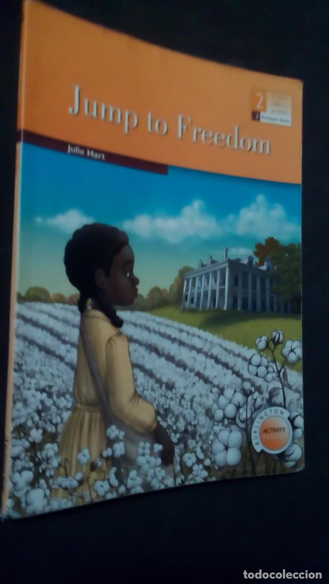 Libros de segunda mano: JUMP TO FREEDOM.JULIE HART. BURLINTON ACTIVITY. 2&ordm; ESO . LIBRO EN INGLES. VER FOTOS Y DESCRIPCION