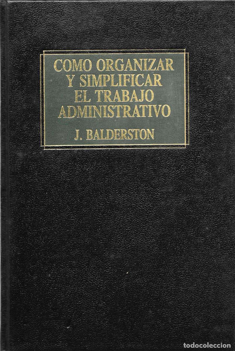 Libros de segunda mano: C&oacute;mo organizar y simplificar el trabajo administrativo, Ediciones Deusto