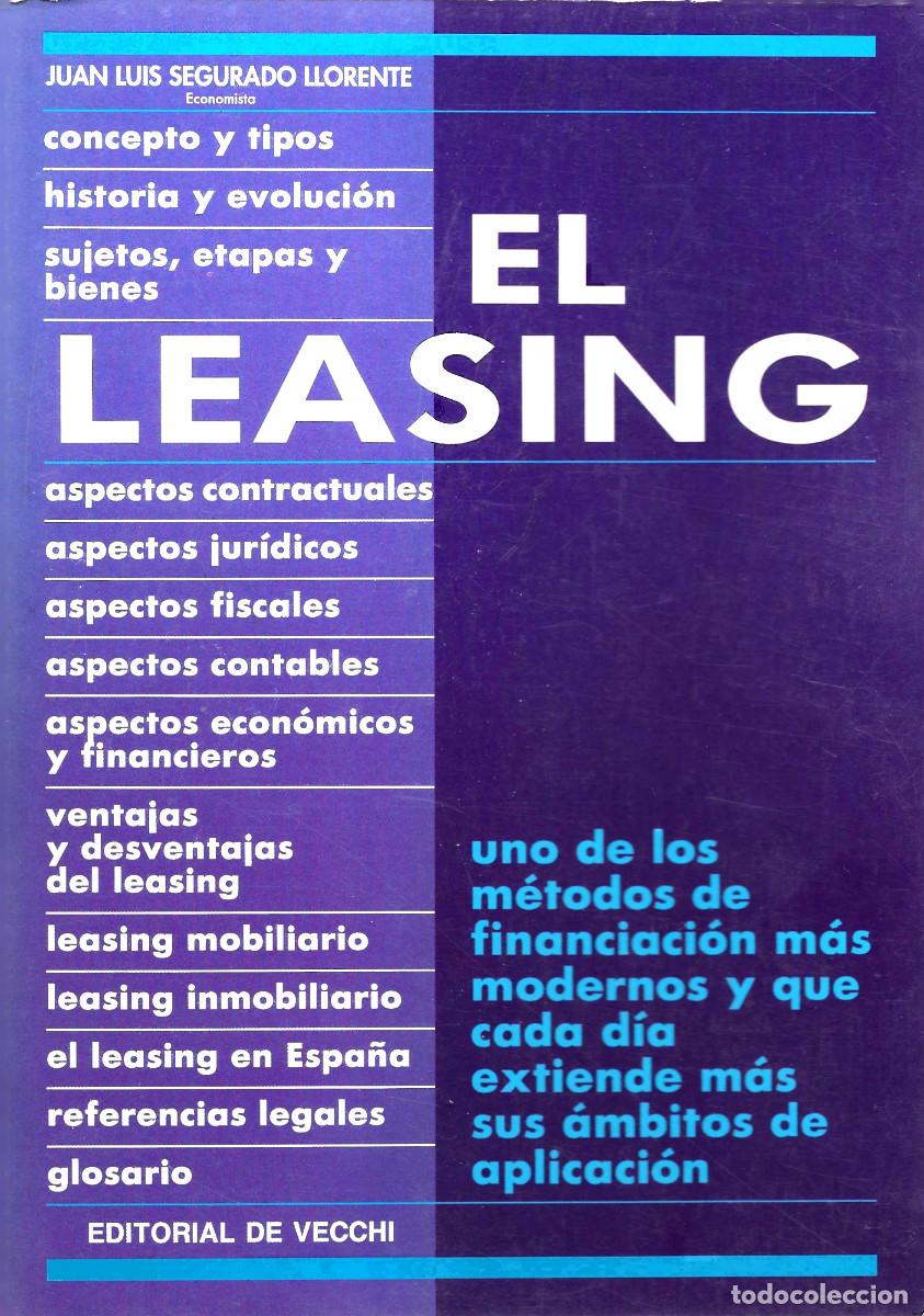 Libros de segunda mano: El Leasing uno de los m&eacute;todos de financiaci&oacute;n m&aacute;s modernos y que cada d&iacute;a extiende m&aacute;s sus &aacute;mbitos d