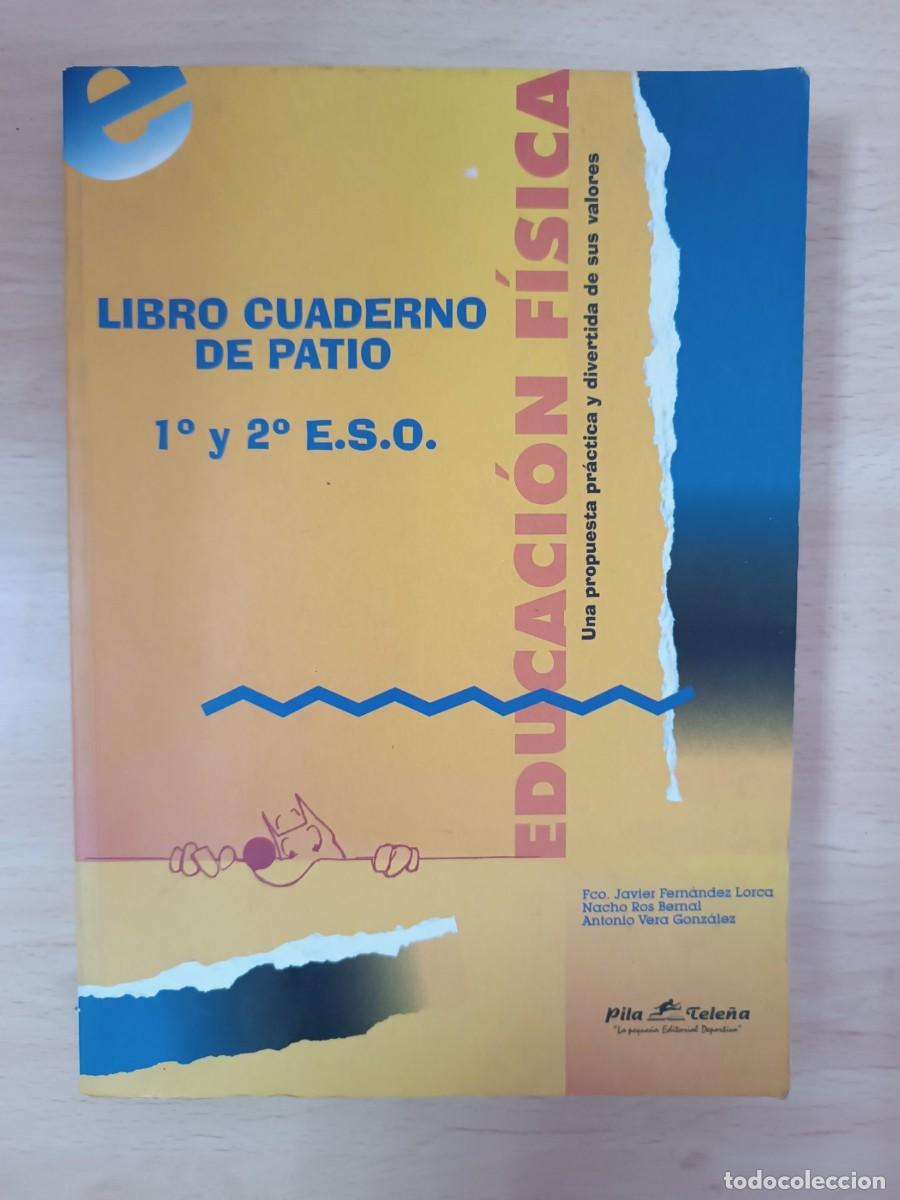 Libros de segunda mano: EDUCACION FISICA 1 Y 2 ESO LIBRO CUADERNO DE PATIO