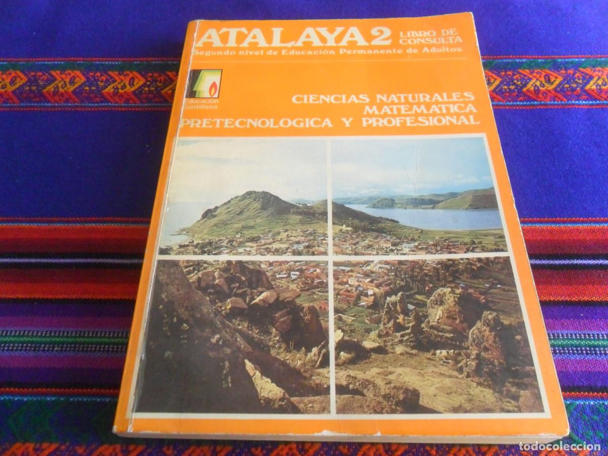 Libros de segunda mano: ATALAYA 2 SEGUNDO NIVEL EDUCACI&Oacute;N PERMANENTE DE ADULTOS. SANTILLANA 1977. RARO.