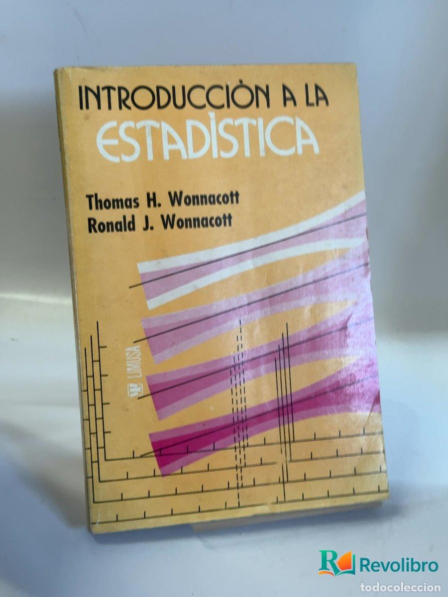 Libros de segunda mano: Introducci&oacute;n a la estad&iacute;stica - Thomas H. Wonnacott, Ronald J. Wonnacott