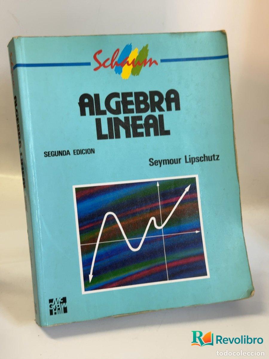 Libros de segunda mano: &Aacute;lgebra lineal - Seymour Lipschutz